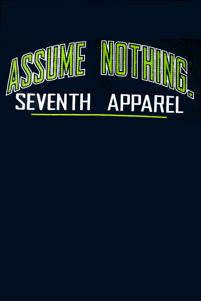 ASSUME NOTHING SEVENTH APPAREL PERFORMANCE T-SHIRT - NAVY OR CHARCOAL
