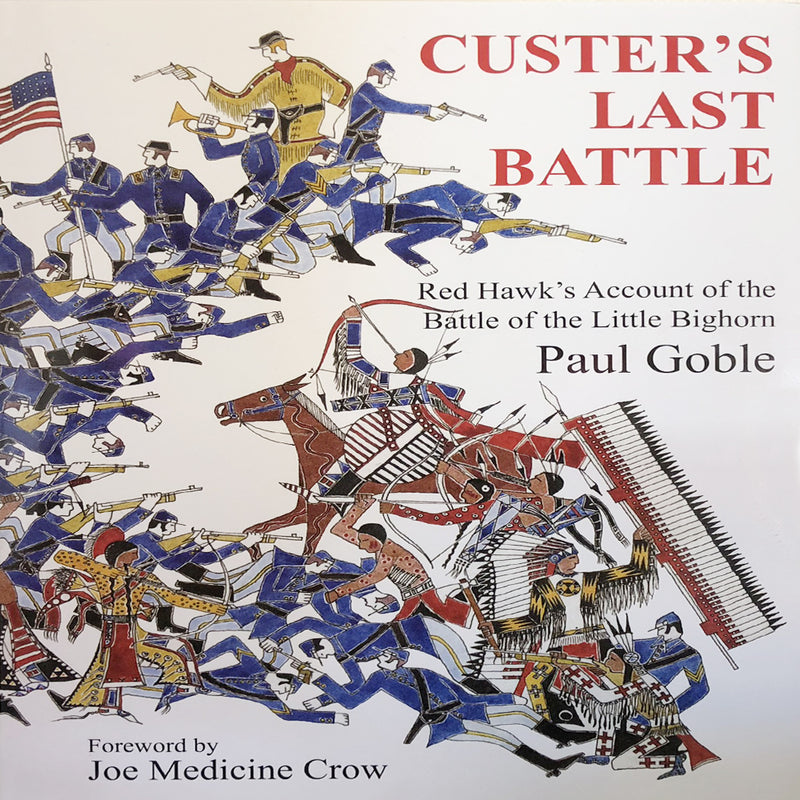 Custer's Last Battle: Red Hawk's Account of the Battle of the Little Bighorn Hardcover