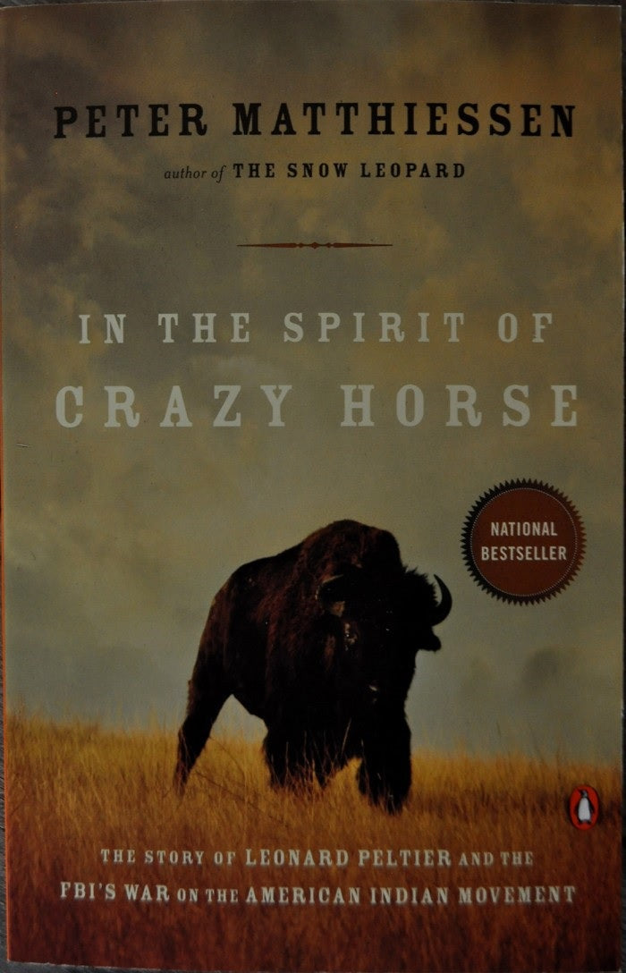 In The Spirit of Crazy Horse by Peter Matthiessen