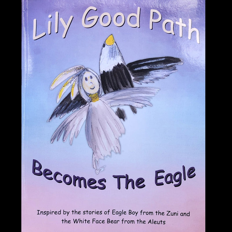 Lily Good Path Becomes The Eagle