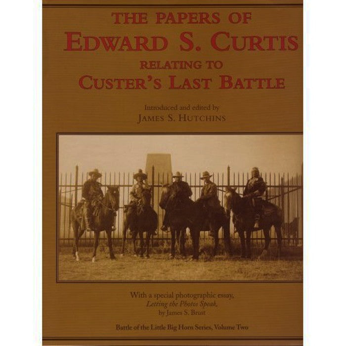Papers of Edward S. Curtis Relating to Custer's Last Battle