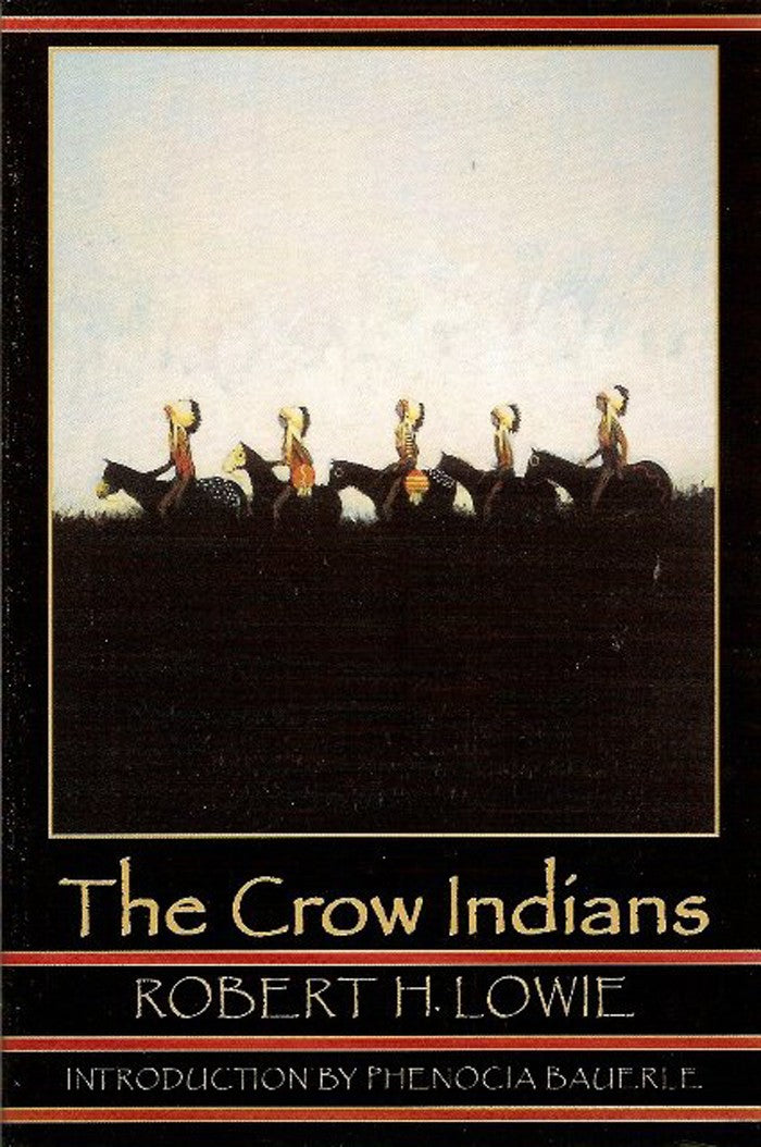 THE CROW INDIANS by Robert H. Lowie