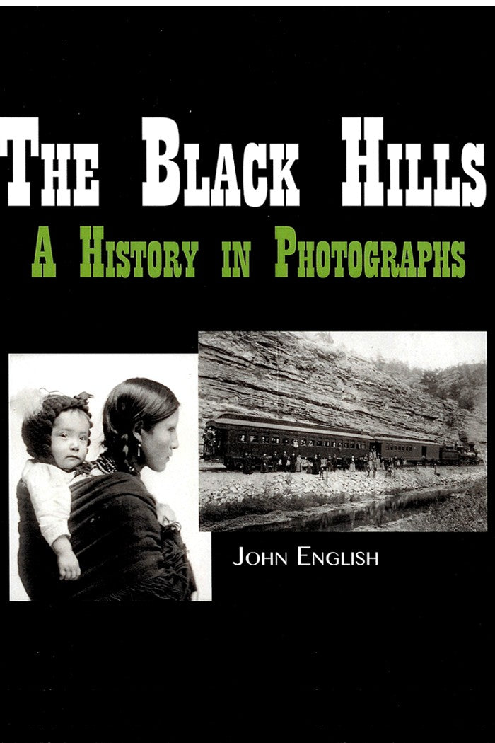 The Black Hills: A History in Photographs