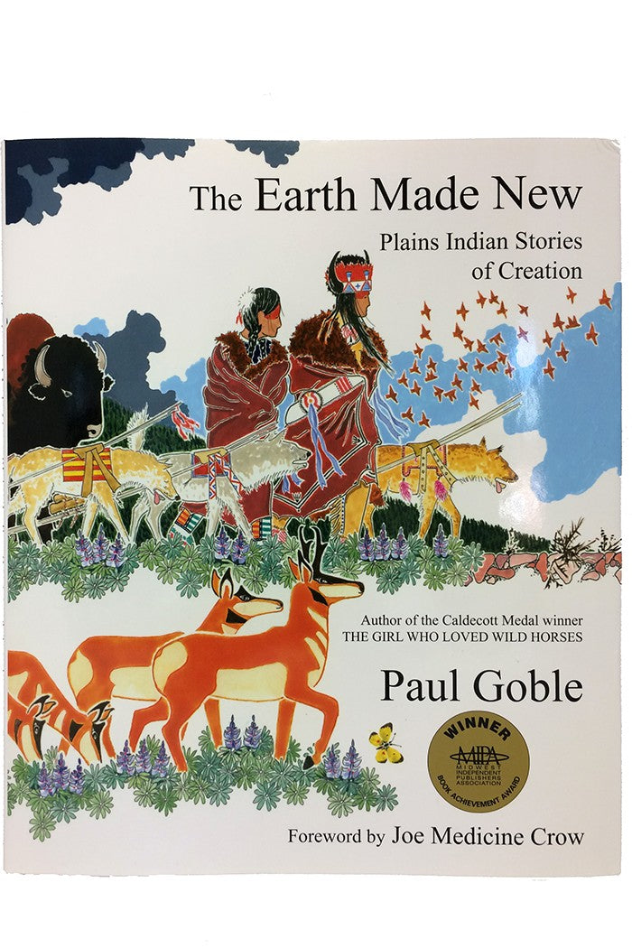 The Earth Made New by Paul Goble