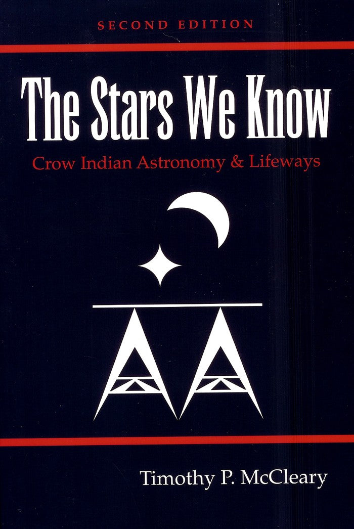 The Stars We Know by Timothy P. McCleary
