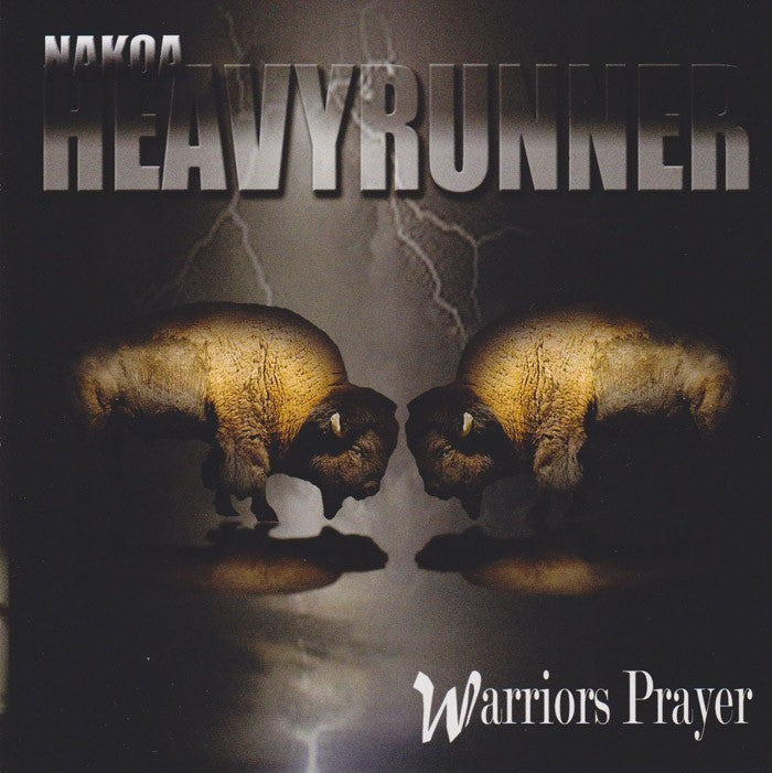 Warriors Prayer by Nakoa HeavyRunner Music CD