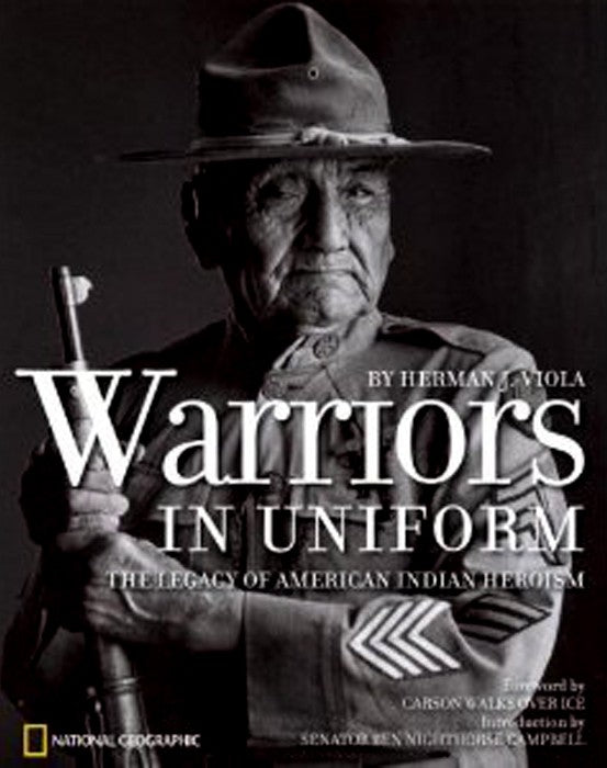 Warriors in Uniform: The Legacy of American Indian Heroism